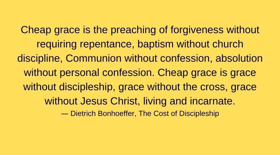 Have You Been Saved By Grace or Living With Cheap Grace?